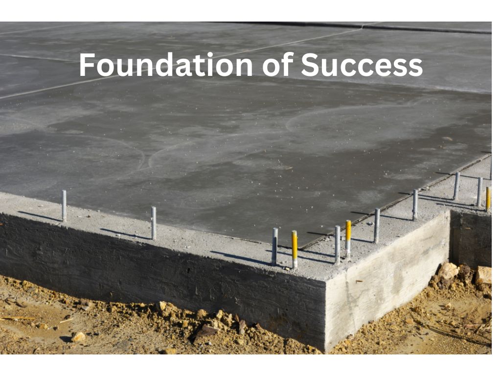 Foundation of Success