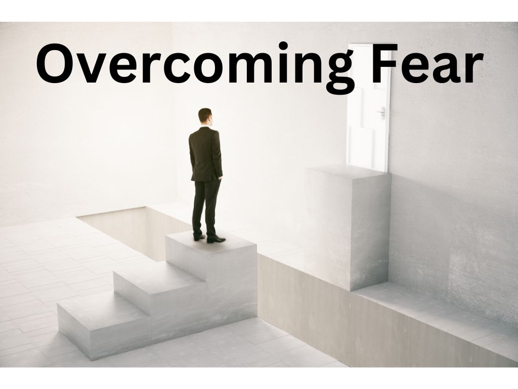 Overcoming Fear