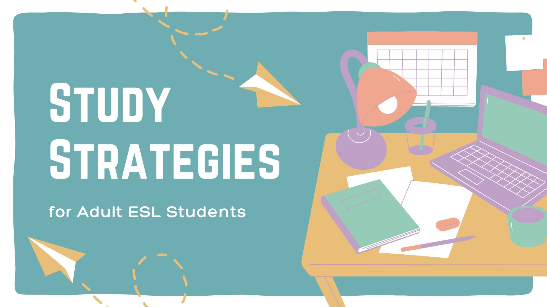 Study Strategies for Adult ESL Students