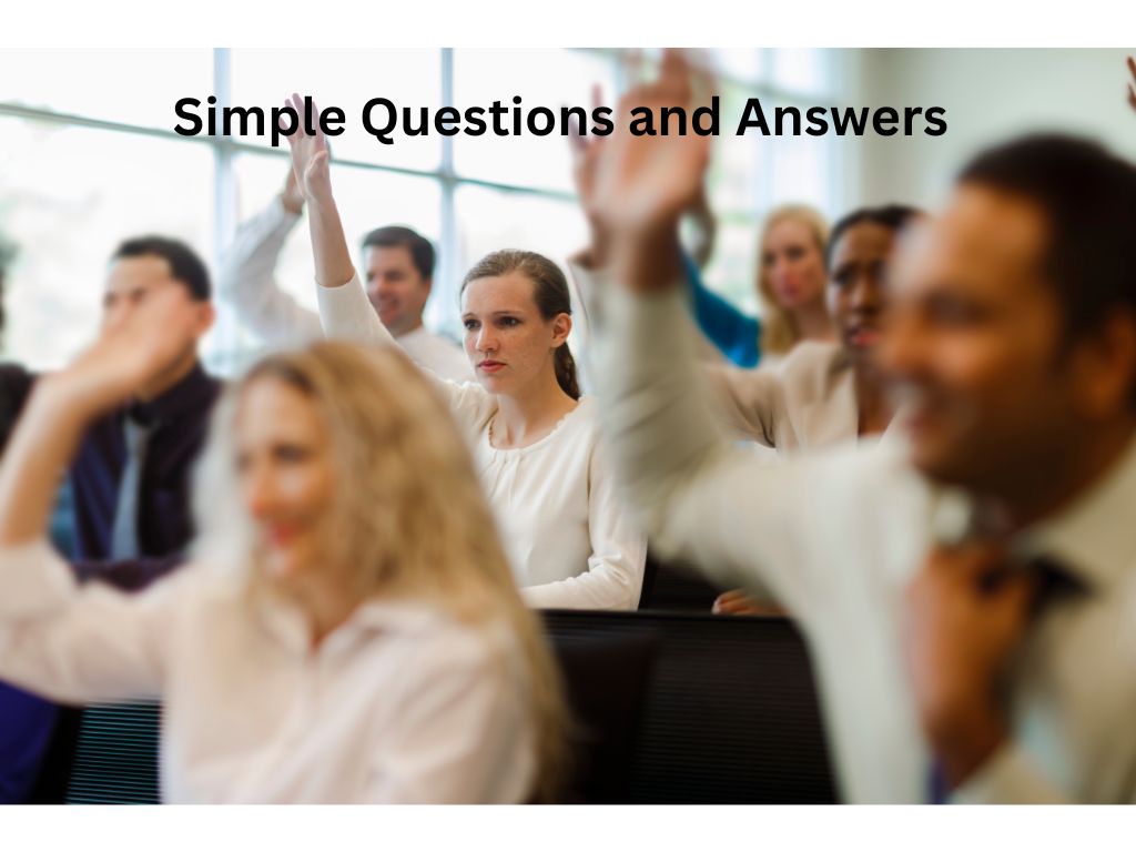 Simple Questions and Answers