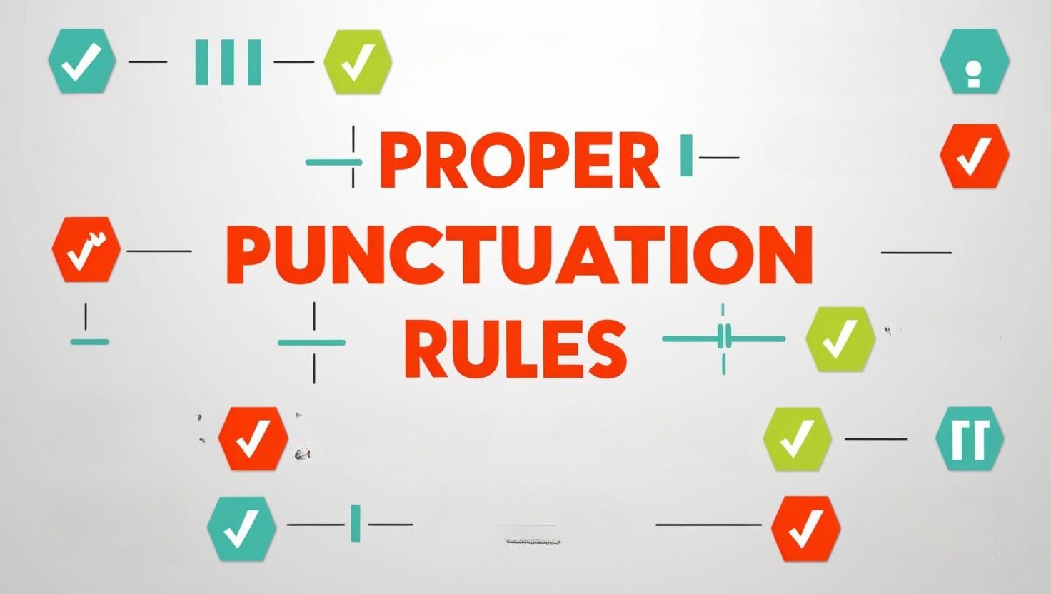 Proper Punctuation Rules