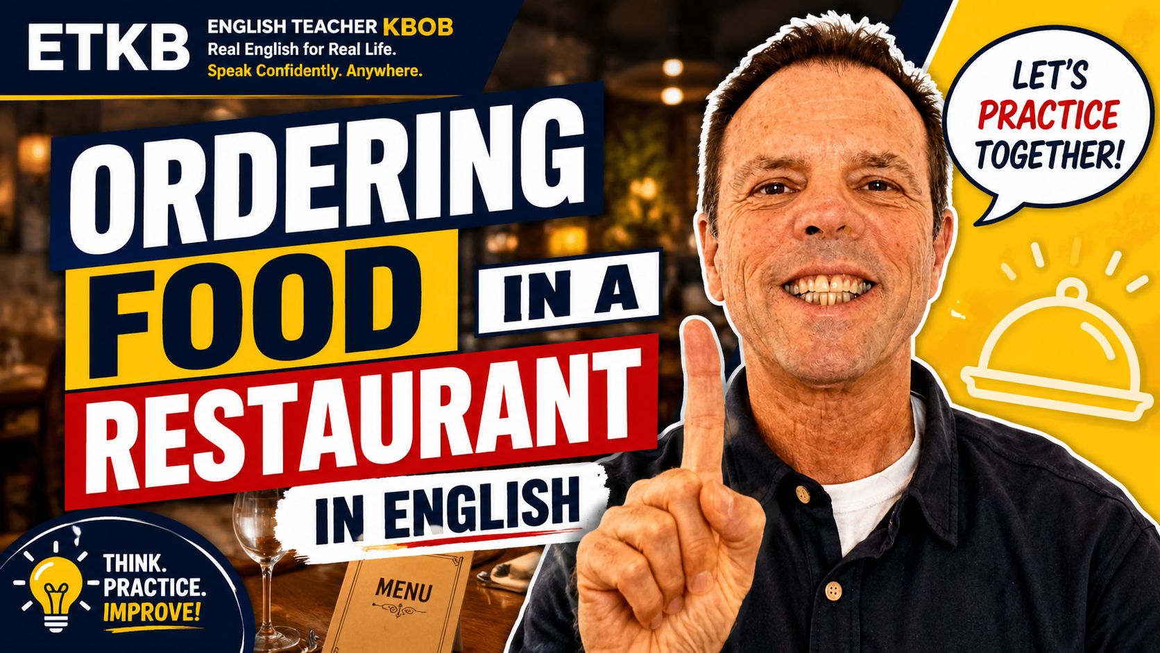 English Teacher KBob – Ordering Food in a Restaurant in English self-study lesson for adult English learners